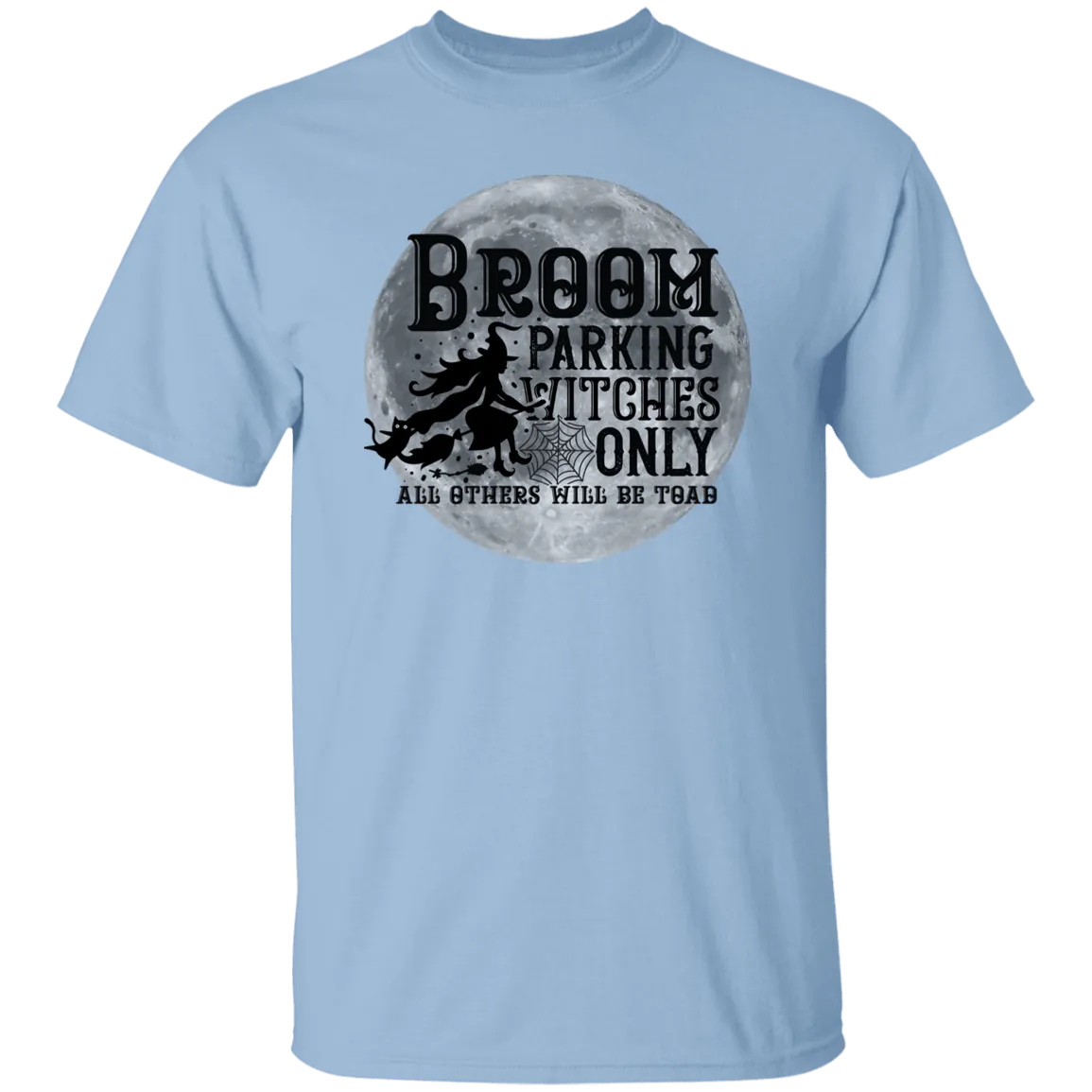 Broom parking witches only.. T-Shirt