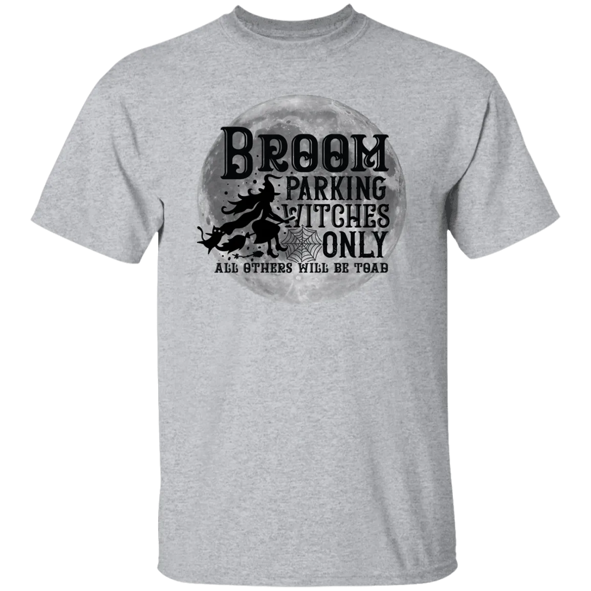 Broom parking witches only.. T-Shirt