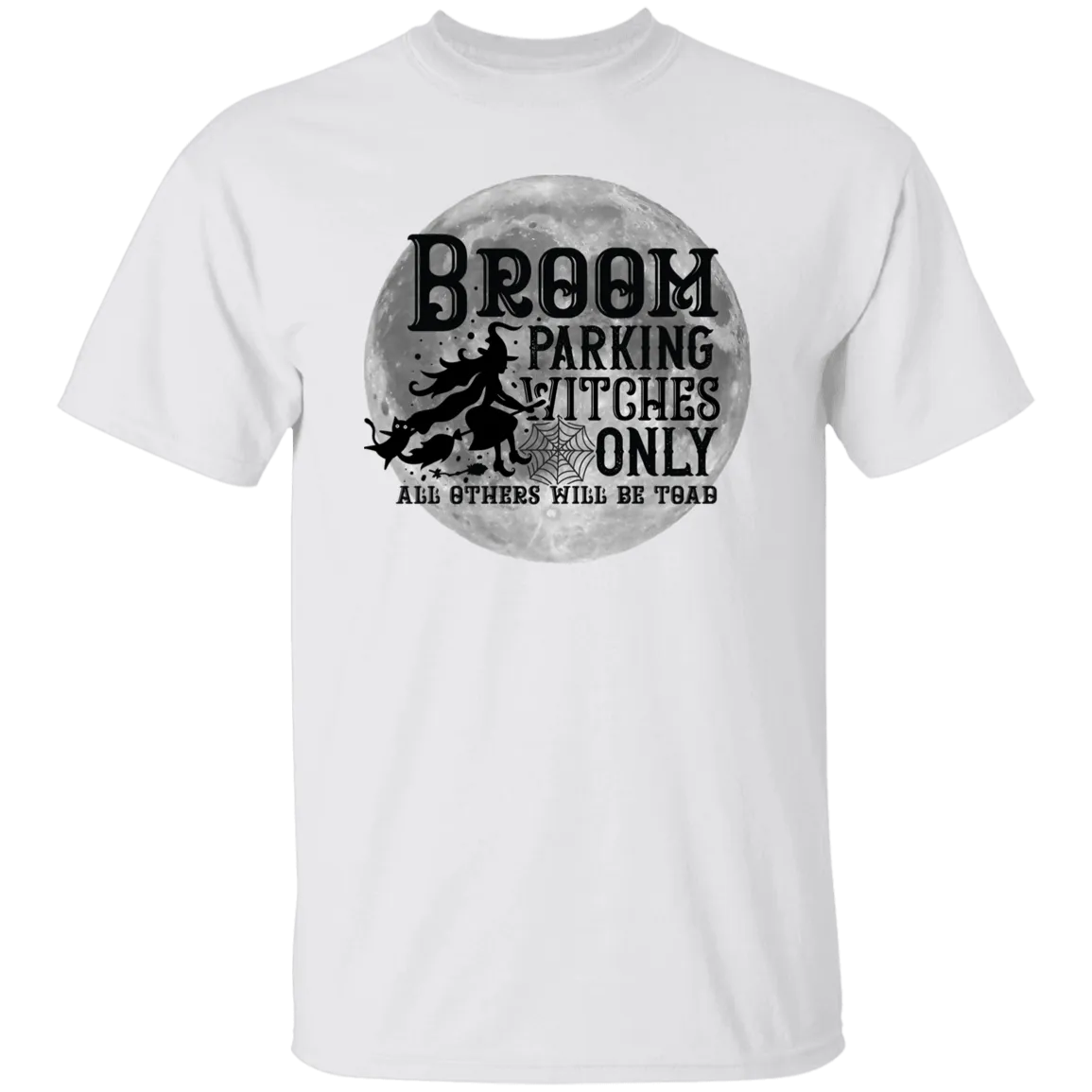 Broom parking witches only.. T-Shirt