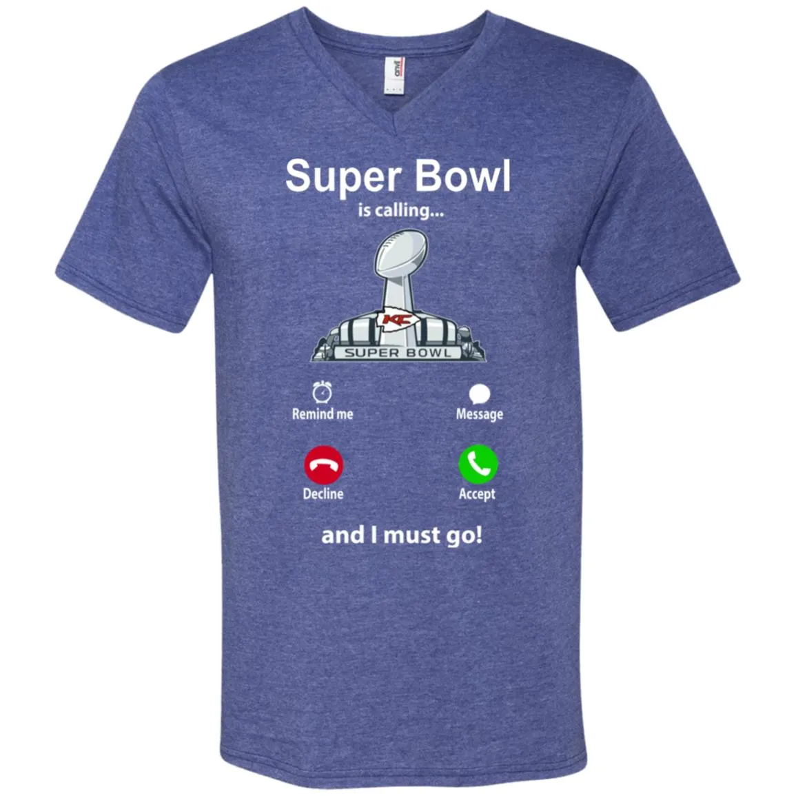 Nfl - Super Bowl Is Calling And I Must Go Kansas City Chiefs 2019 Football Men V-Neck T-Shirt