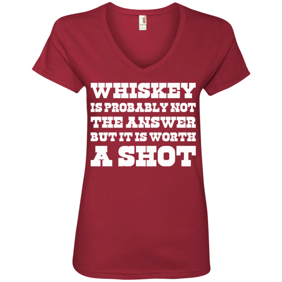 "Worth A Shot" 88VL Anvil Ladies' V-Neck T-Shirt