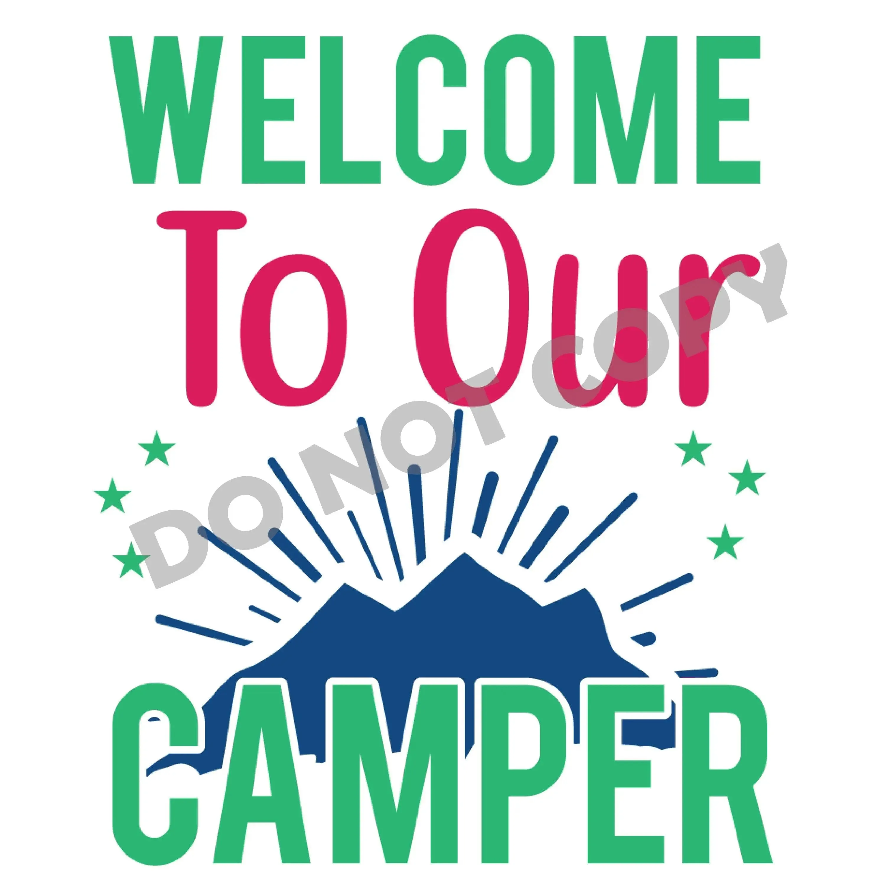 Welcome To Our Camper - DTF Transfer